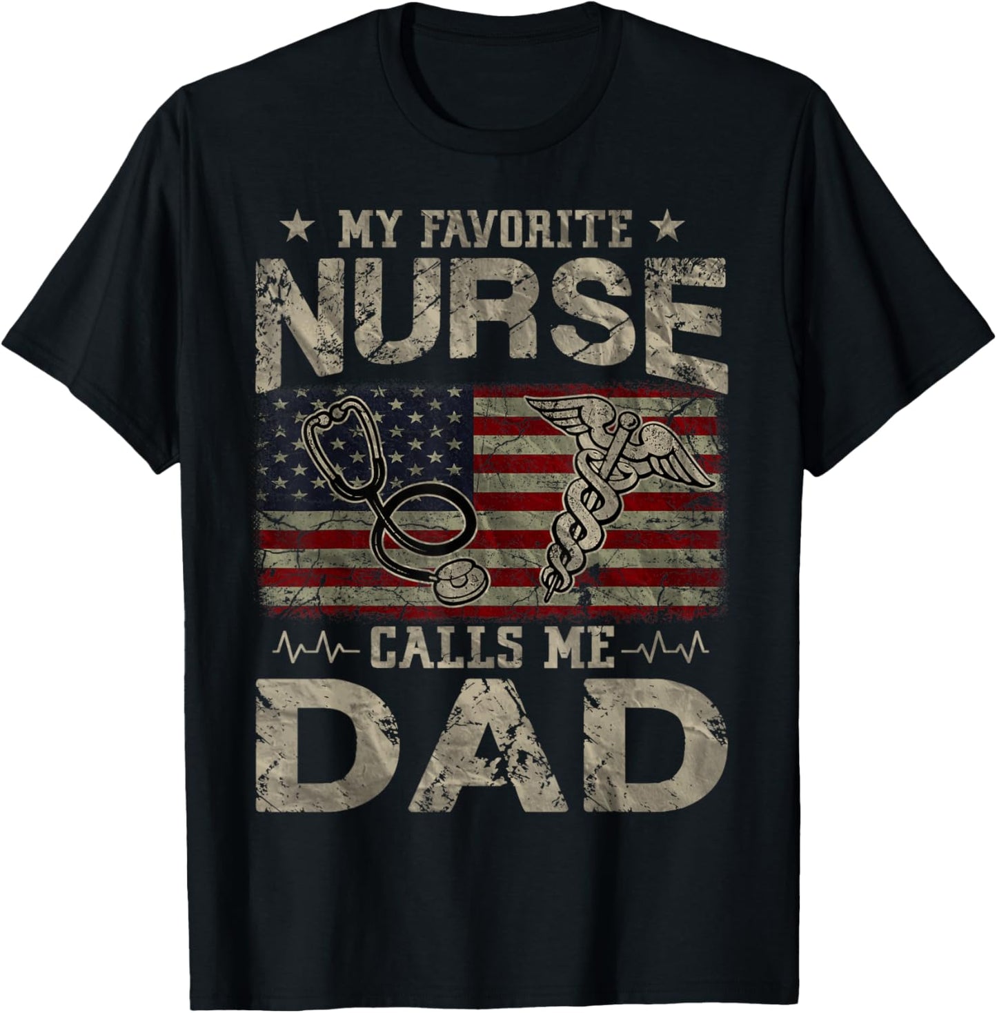 My Favorite Nurse Calls Me Dad American Flag Vintage T-Shirt