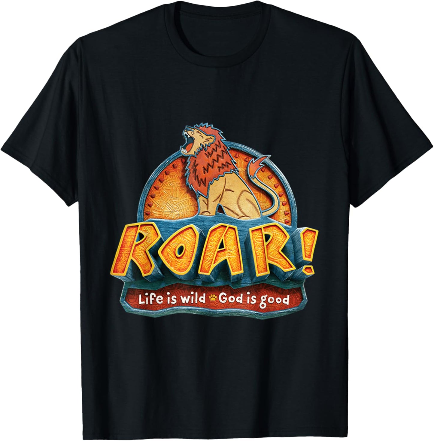 Lion Roar Shirt Life Is Wild God Is Good Animals Roar Shirt T-Shirt