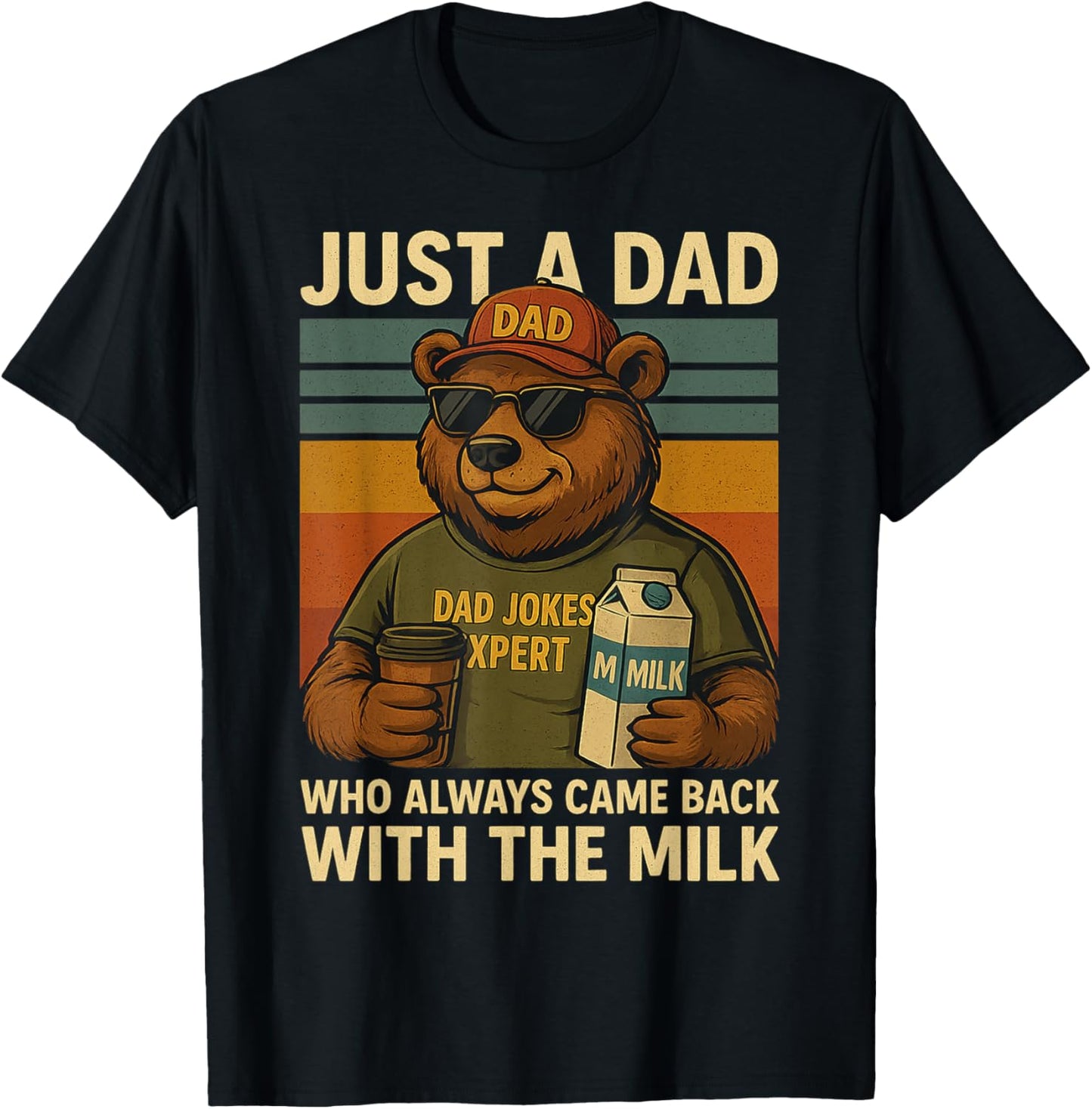 Just a Dad Who Always Came Back With the Milk, Father's Day T-Shirt