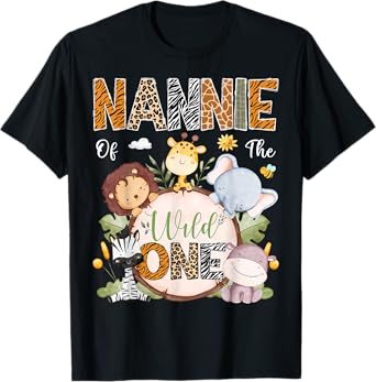 Nannie Of The Wild One 1St Birthday Safari Jungle Animals T-Shirt