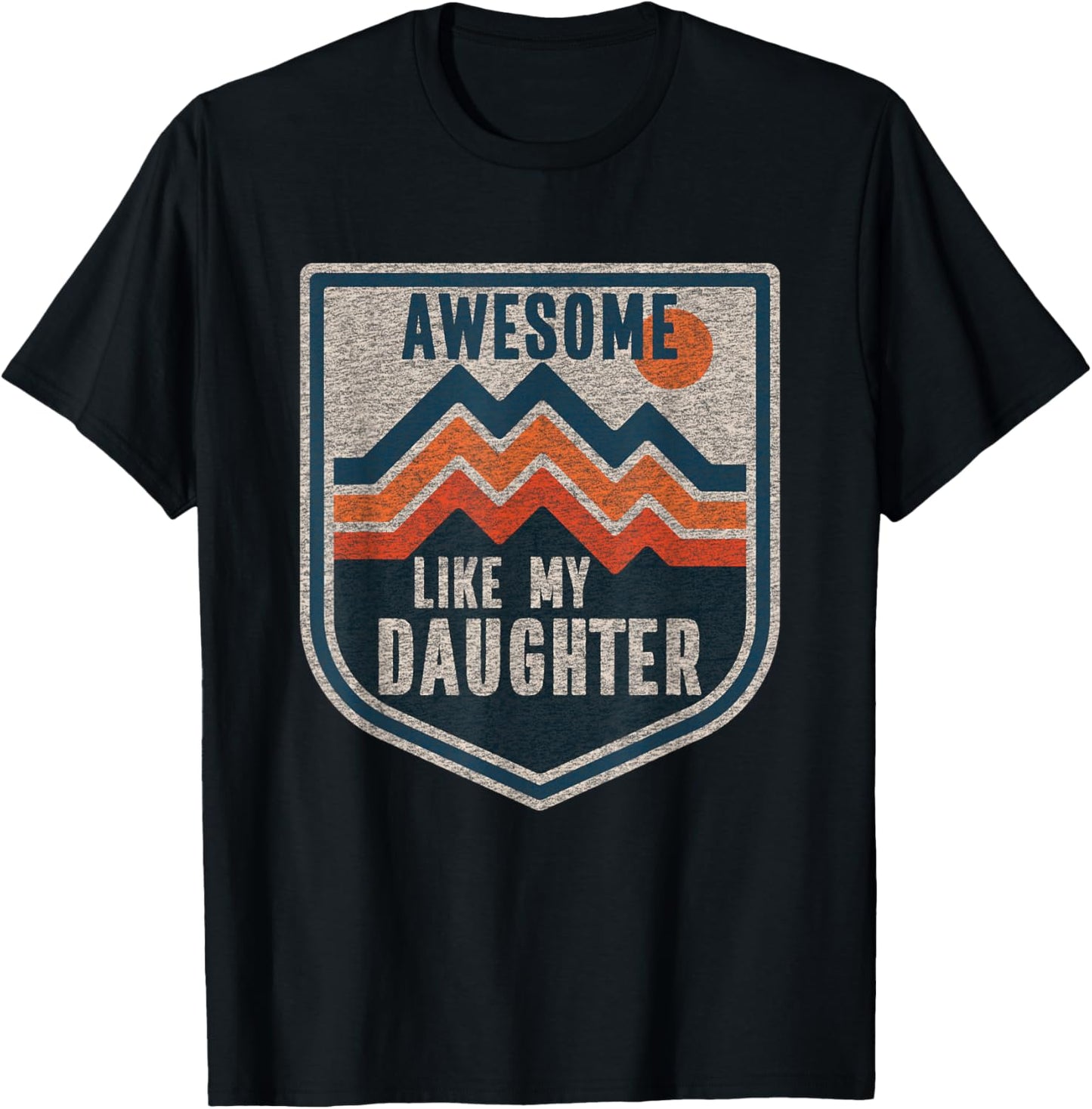 Cartba Mom & Dad Co. Funny Dad Awesome Like My Daughter Vintage Graphic Black T-Shirt