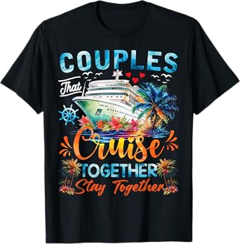 Husband Wife Partners Cruise Matching Dress Co. Couples That Cruise Together Stay Together Unisex Adults Black X-Small Classic Fit Short Sleeve T-Shirt