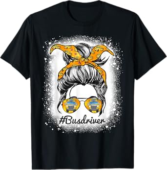 Womens Bus Driver Life Messy Bun Hair Cute School Bus Driver T-Shirt