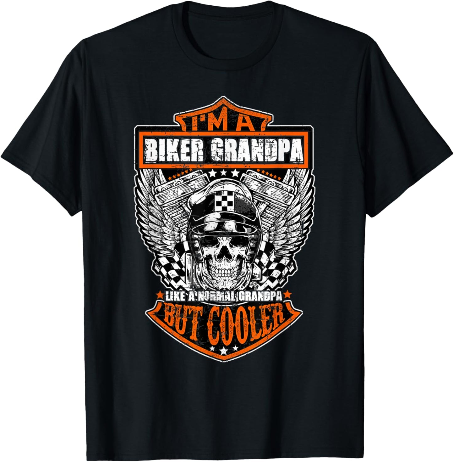 I'm a Biker Grandpa like a Normal Grandpa But Cooler T-Shirt