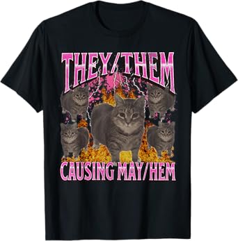 They Them Causing Mayhem Funny Cat Meme Bootleg Graphic T-Shirt for Men Women