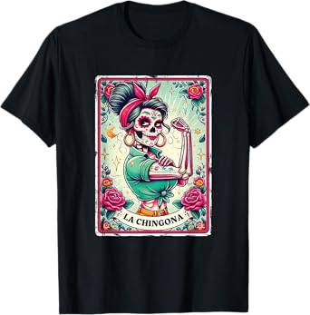 La Chingona Tarot Card Funny Spanish Slang Boss Latina Power T-Shirt