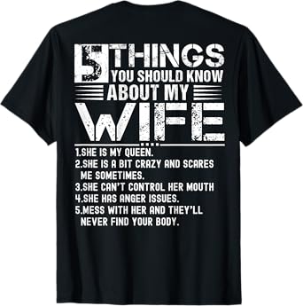 5 Things You Should Know About My Wife (On Back) husband T-Shirt