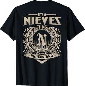 It's A NIEVES Thing You Wouldn't Understand Family Name T-Shirt