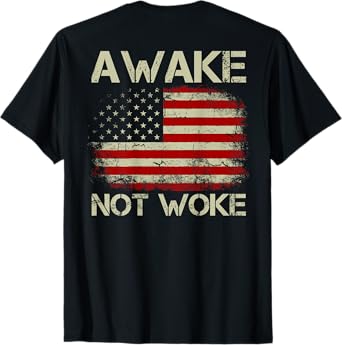 Vintage American Flag Awake Not Woke (on back) T-Shirt