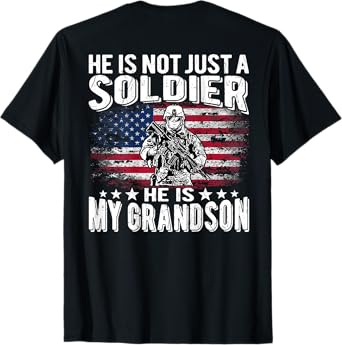 My Grandson Is A Soldier - Patriotic Proud Army Grandparent T-Shirt