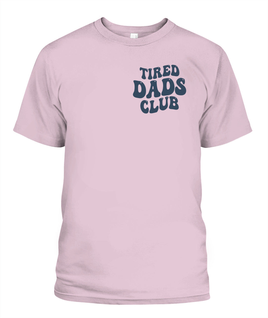 Tired Dads Club Play Cars On Dad's Back ( 2 SIDES) T-Shirt