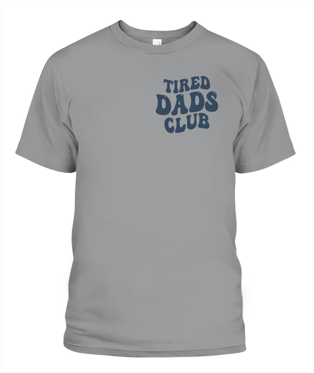 Tired Dads Club Play Cars On Dad's Back ( 2 SIDES) T-Shirt