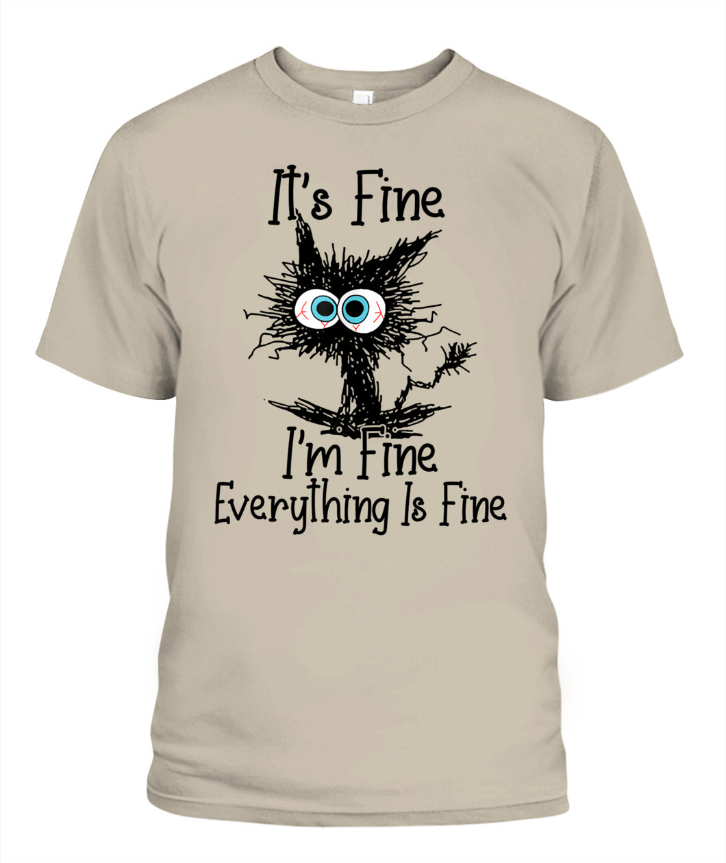 Funny Cat Lover It's Fine I'm Fine Everything Is Fine T-Shirt