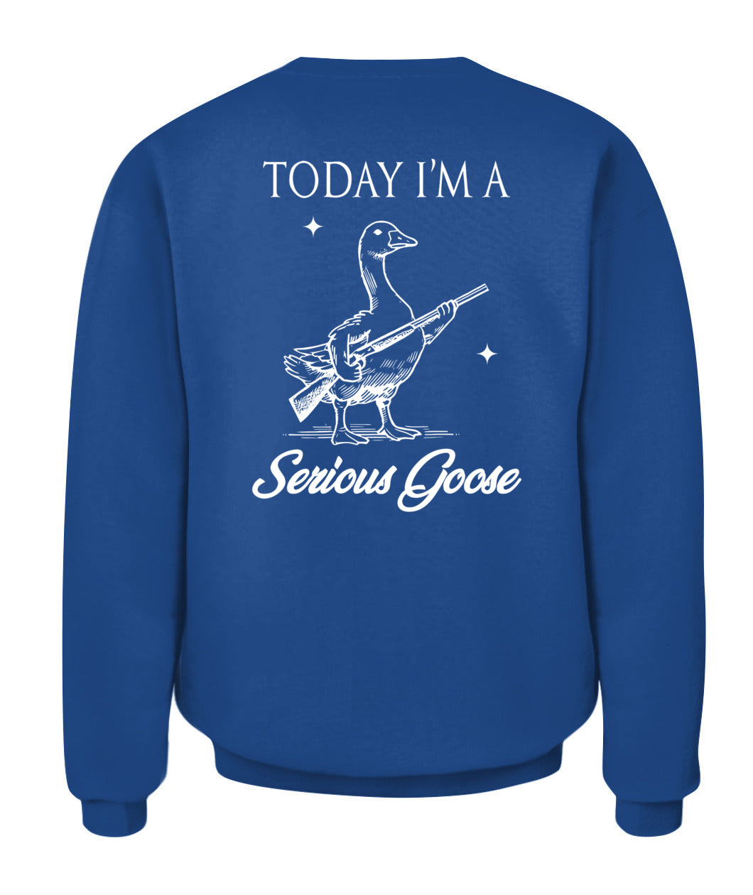 Today I'm A Serious Goose Lovers Goose With Gun (ON BACK) T-Shirt