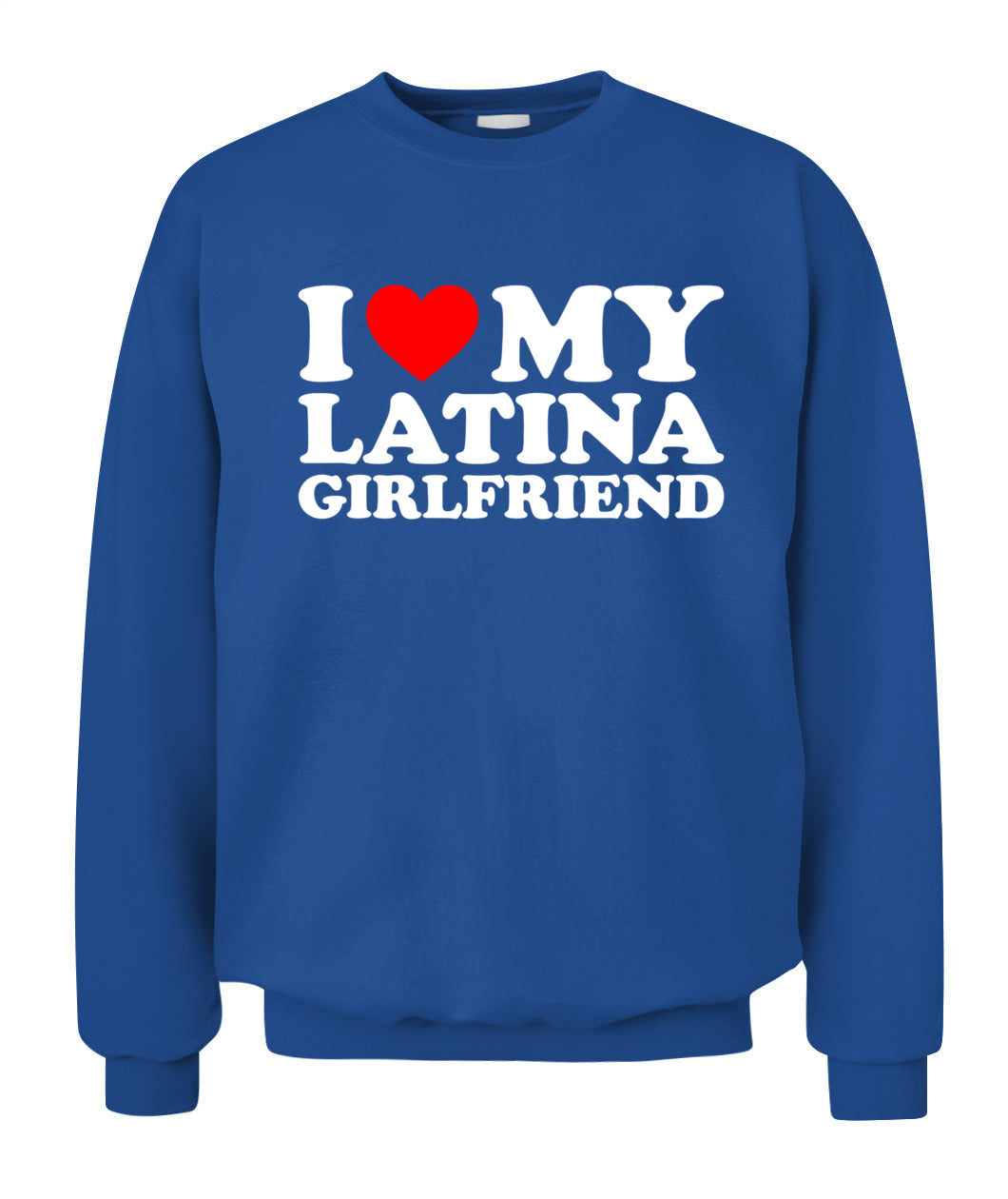 I Love My Latina Girlfriend T-Shirt