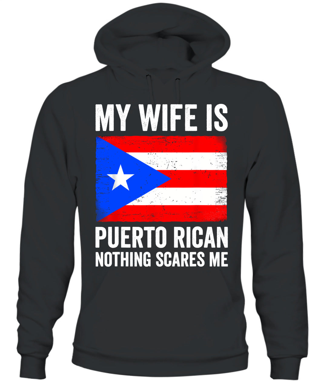 My Wife Is Puerto Rican Nothing Scares Me Puerto Rico T-Shirt