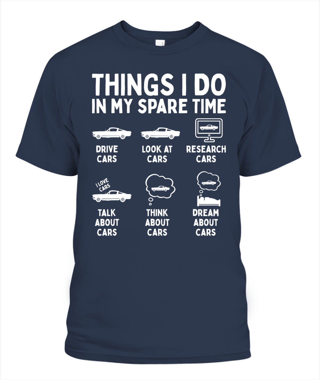 Things I Do in My Spare Time Car Enthusiast Funny Car Guy T-Shirt