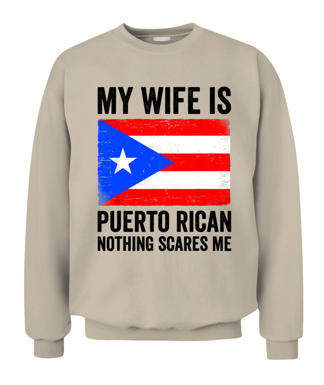 My Wife Is Puerto Rican Nothing Scares Me Puerto Rico T-Shirt