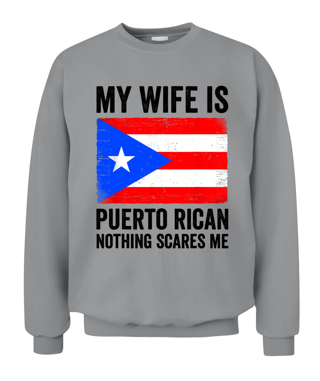 My Wife Is Puerto Rican Nothing Scares Me Puerto Rico T-Shirt
