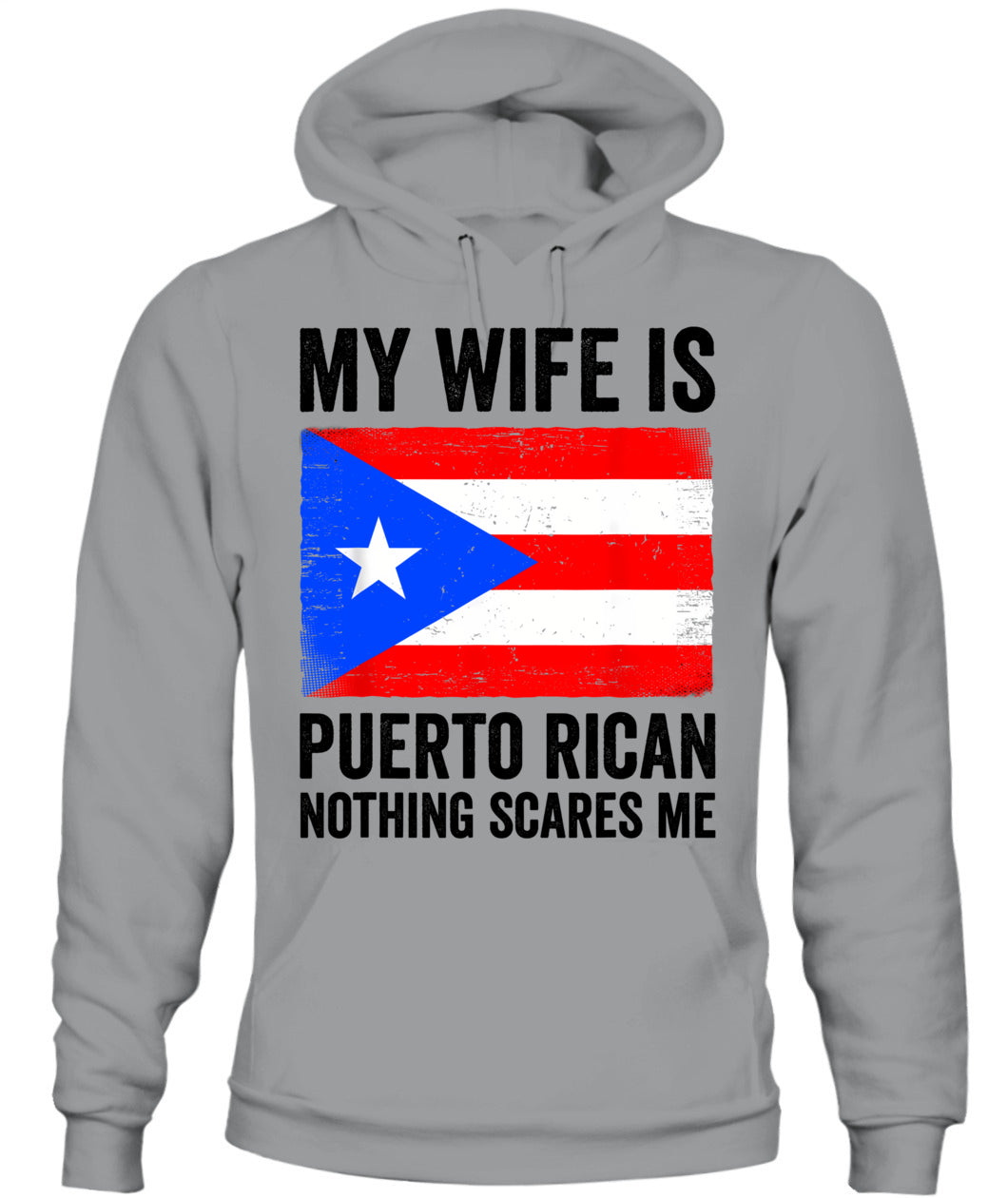 My Wife Is Puerto Rican Nothing Scares Me Puerto Rico T-Shirt