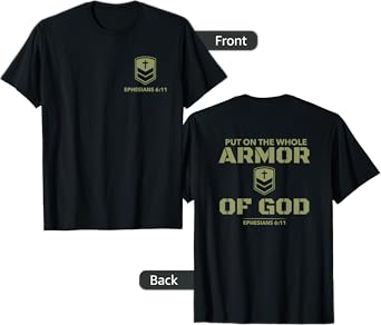 God's Armor Warrior Ephesus 6:11 Front and Back Design T-Shirt