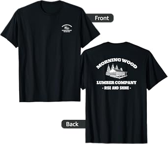 Morning Wood Lumber Company Front Back Print T-Shirt