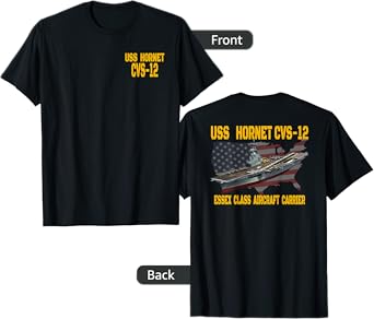 USS Hornet CVS-12 Aircraft Carrier Veterans Day Front&Back T-Shirt