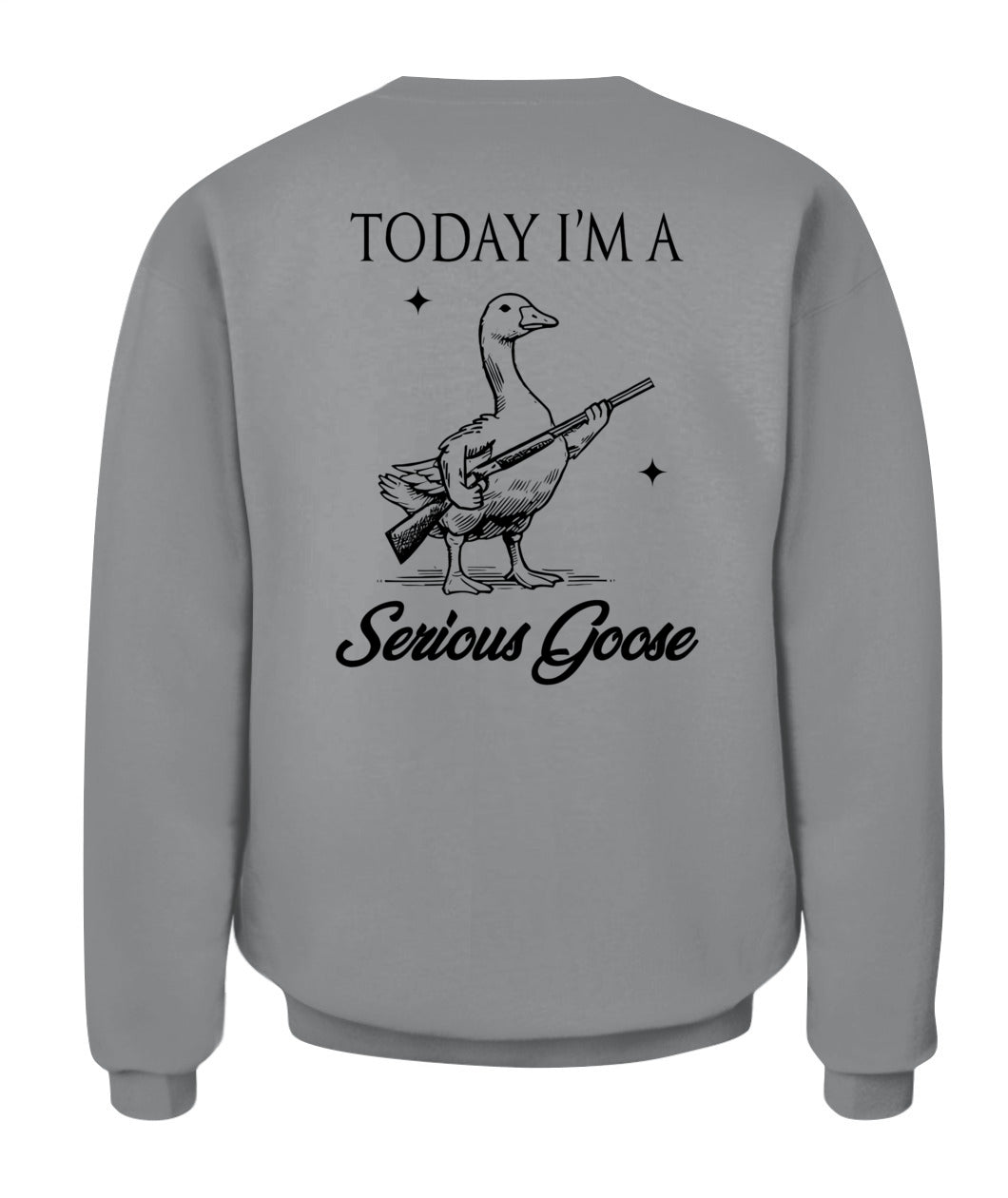 Today I'm A Serious Goose Lovers Goose With Gun (ON BACK) T-Shirt