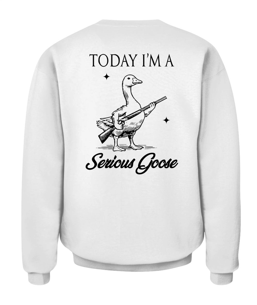 Today I'm A Serious Goose Lovers Goose With Gun (ON BACK) T-Shirt