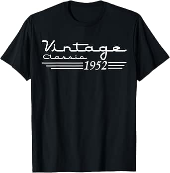 Vintage 73th Birthday Decorations Vintage 1952 73 Years Old T-Shirt