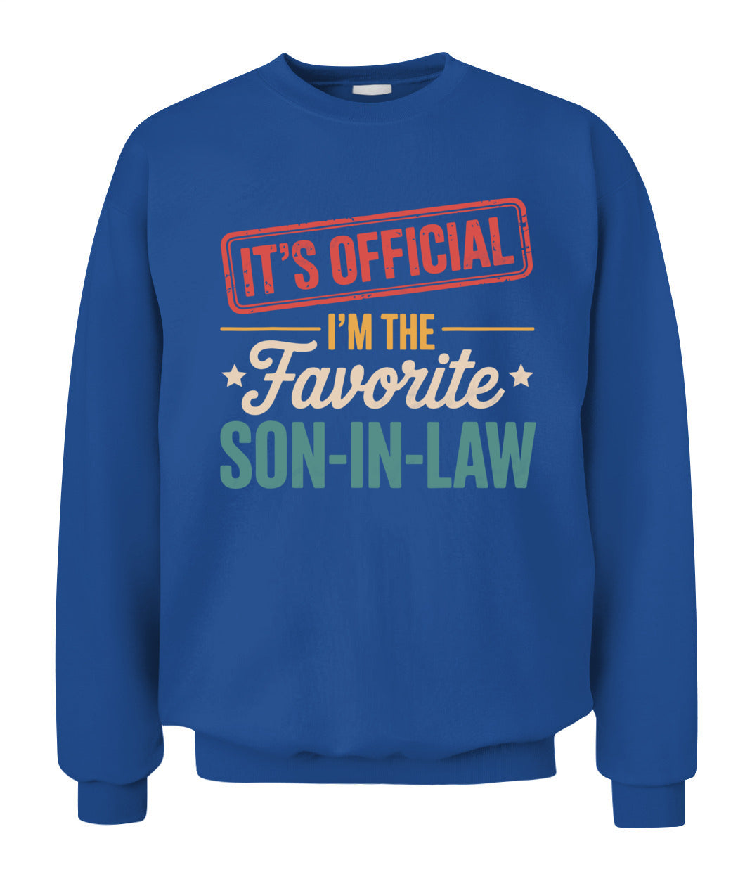 It's Official I'm The Favorite Son In Law Mens Fathers Day T-Shirt