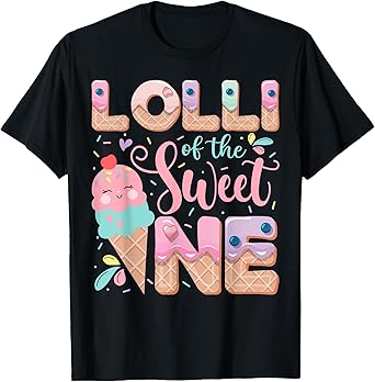 Lolli Of The Sweet One Ice Cream 1St Birthday Party T-Shirt