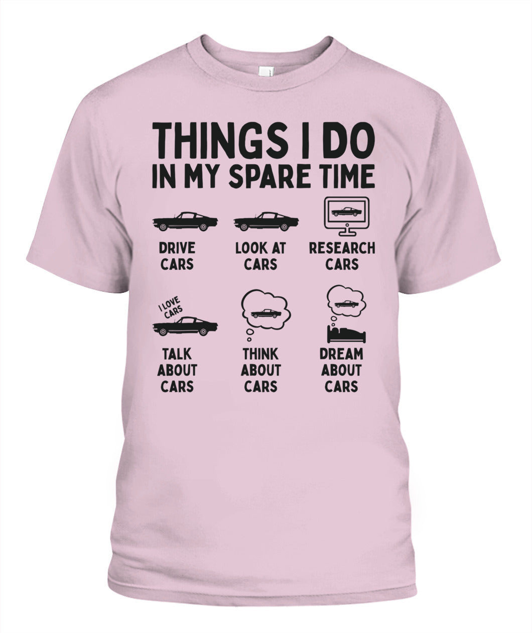 Things I Do in My Spare Time Car Enthusiast Funny Car Guy T-Shirt