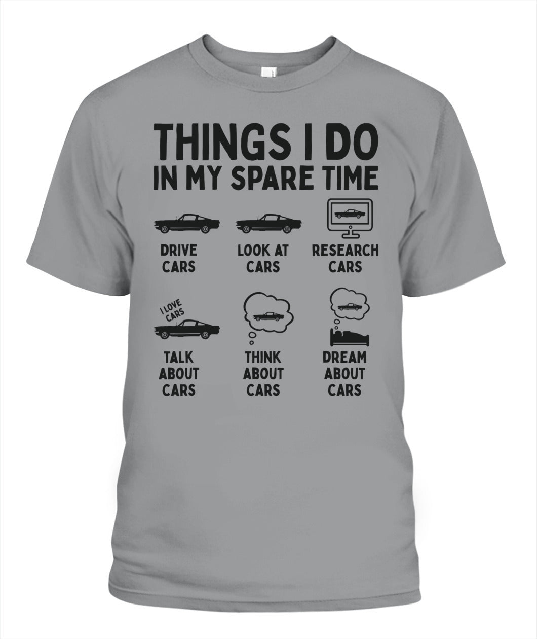 Things I Do in My Spare Time Car Enthusiast Funny Car Guy T-Shirt