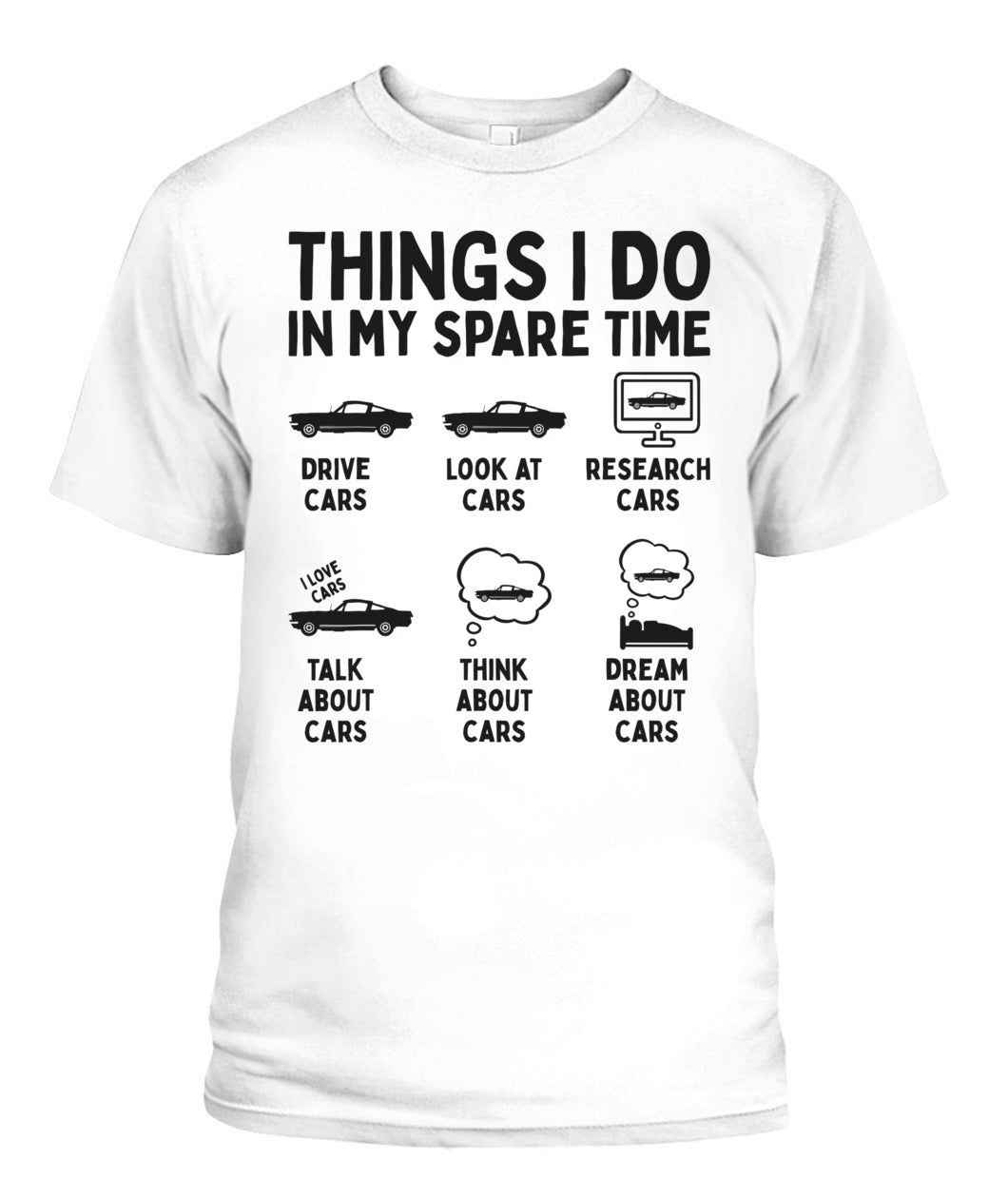 Things I Do in My Spare Time Car Enthusiast Funny Car Guy T-Shirt