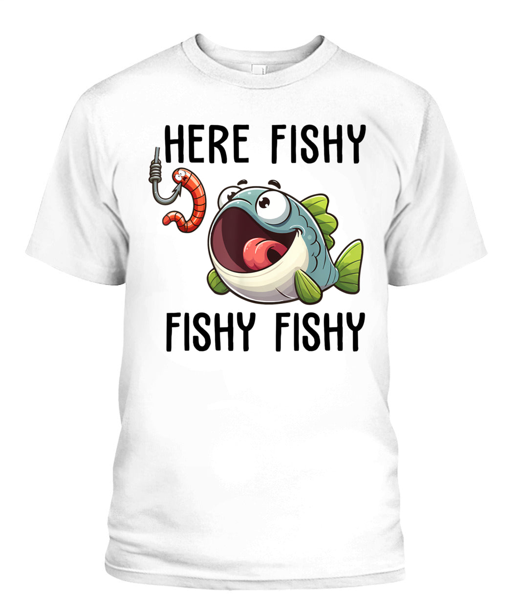 Here Fishy Fisherman Funny Fishing Lover Cute Fish Worm T-Shirt
