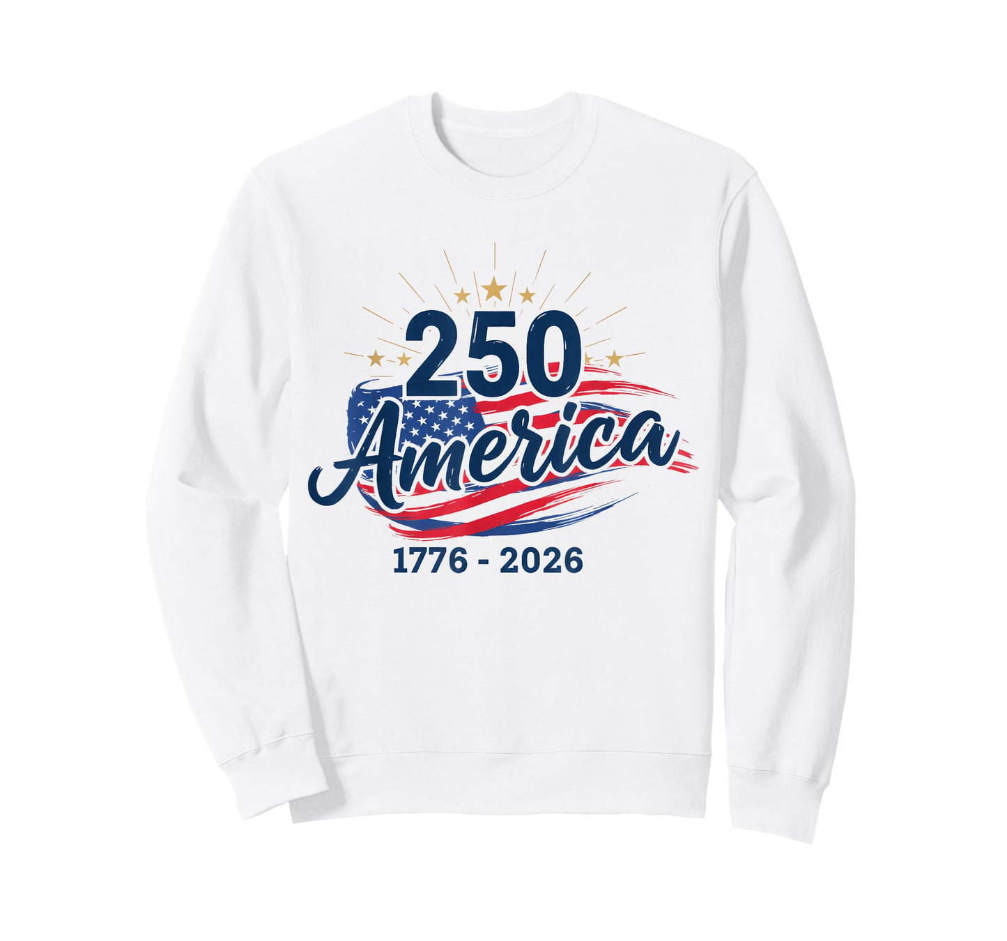 Retro 250 Years American 1776 2026 250th USA Years Men Women T-Shirt - Sweatshirt | White
