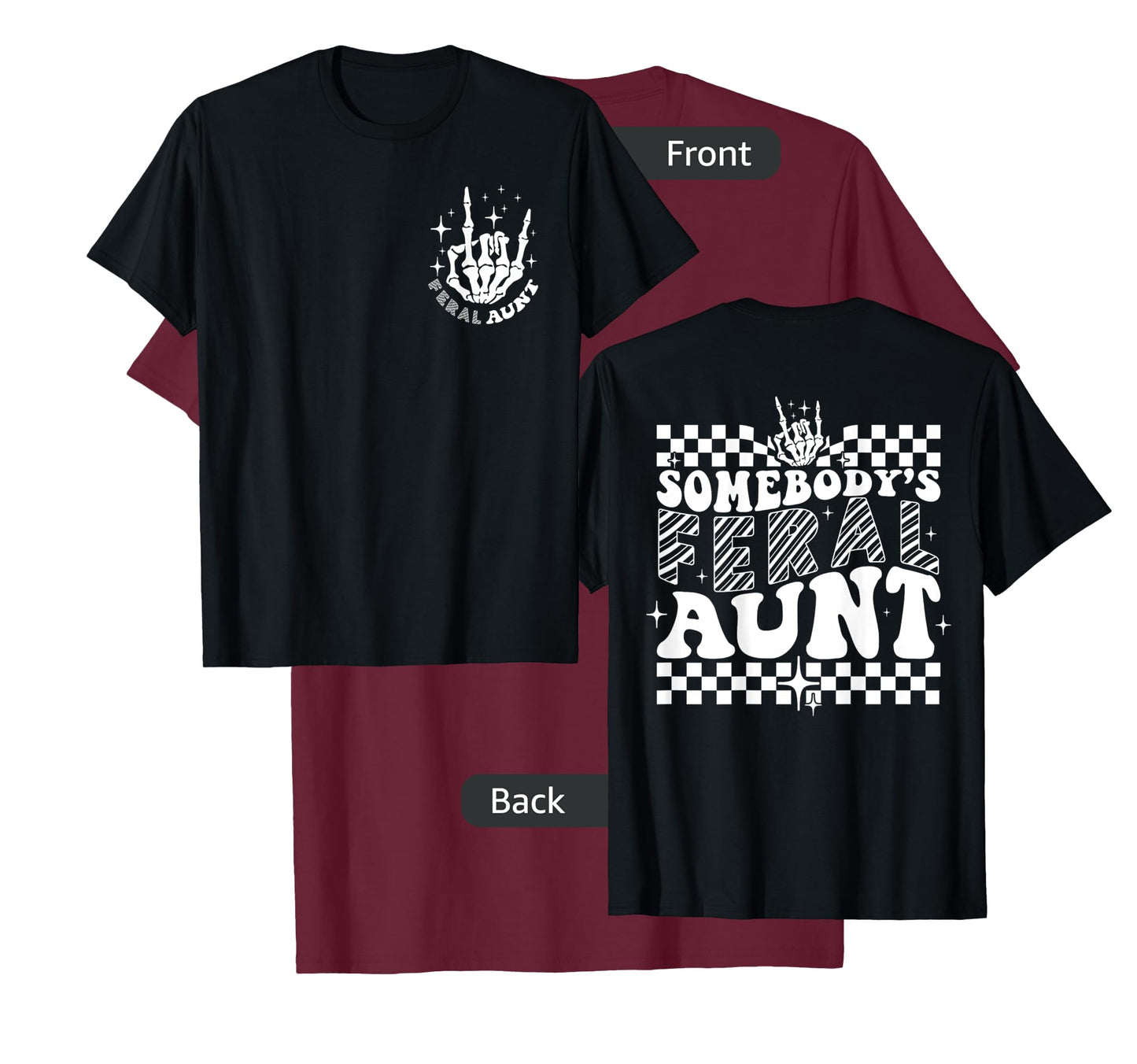 Groovy Somebody's Feral Aunt Cool Aunts Club Funny Auntie T-Shirt