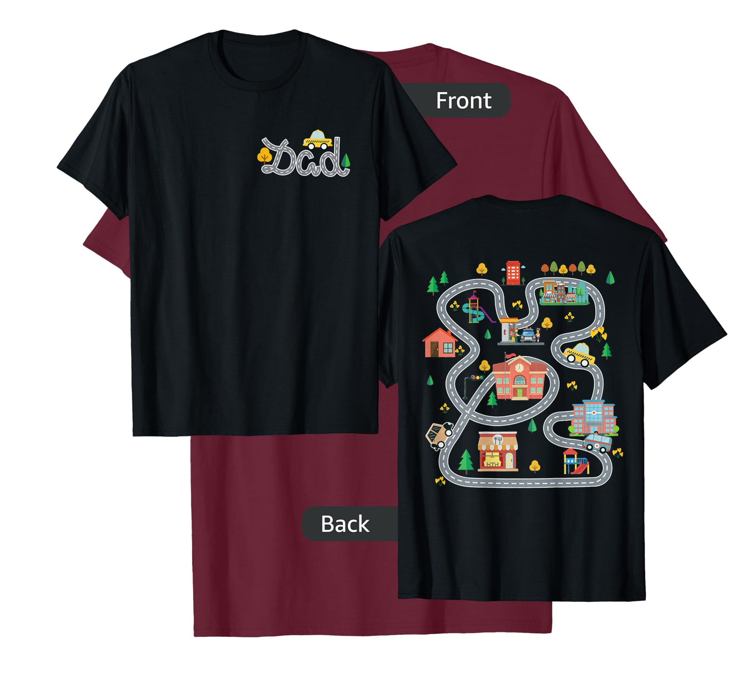 Play Cars On Dad's Back Mat Road Car Race Track (ON BACK) T-Shirt