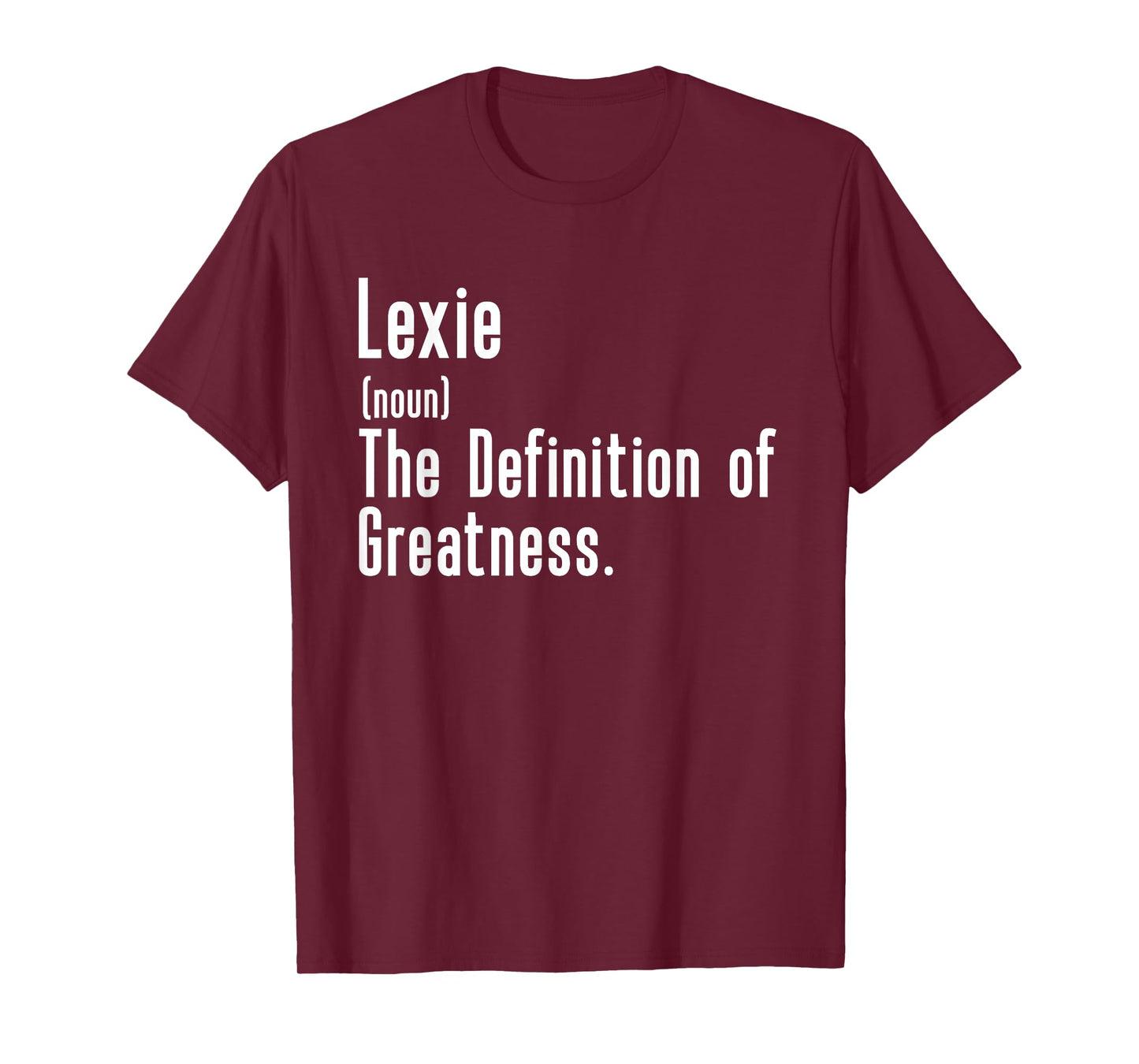 Custom For Lexie - Funny Shirt With The Name Lexie T-Shirt