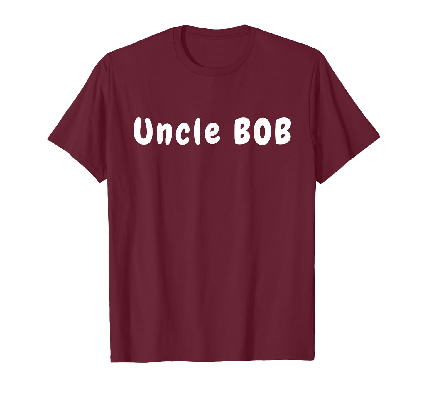 Uncle Bob from Bob's Your Uncle, Fun Saying T-Shirt