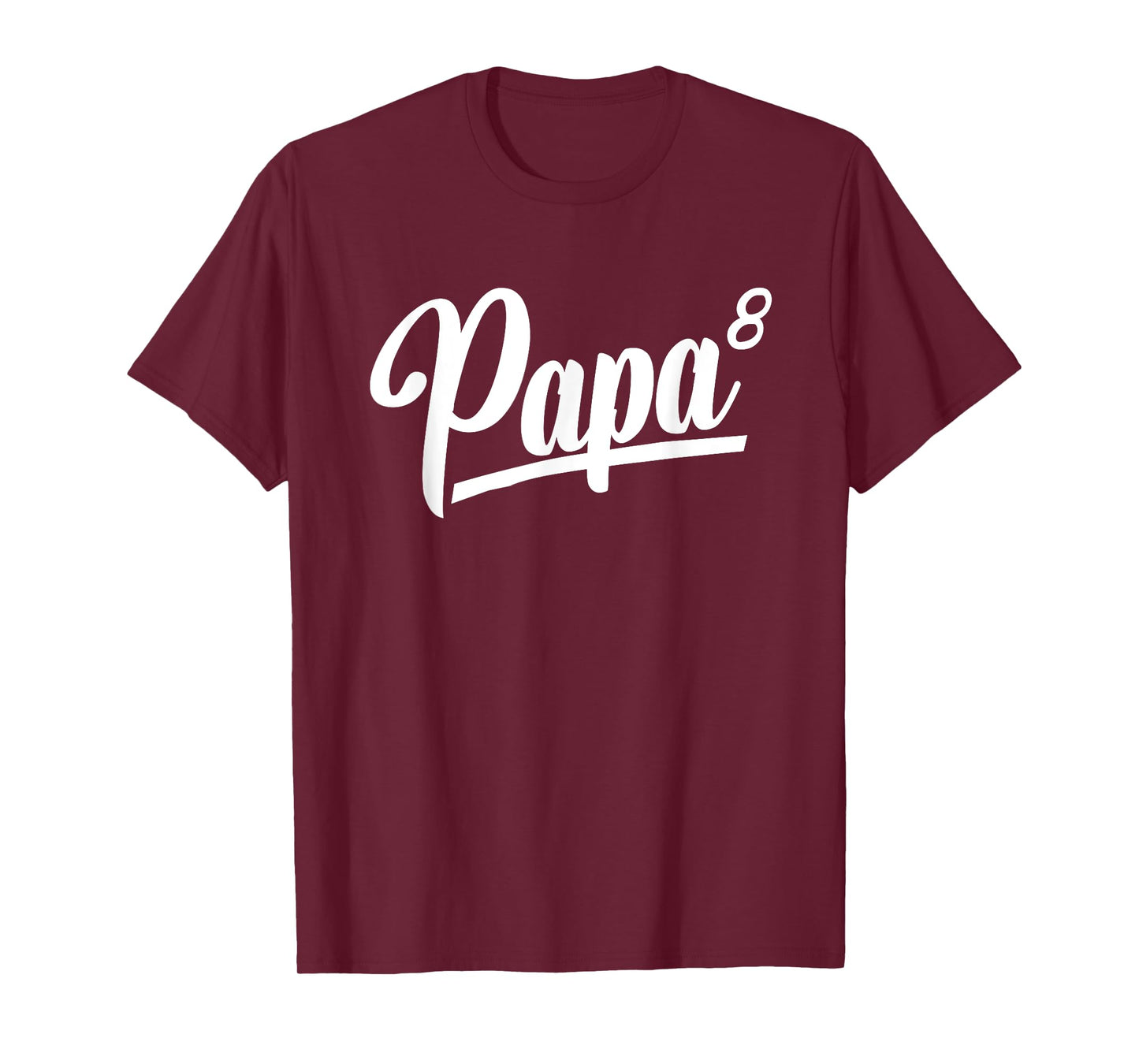 Papa Of 8 Eight Grandpa Of 8 Grandkids 8th Time Grandfather T-Shirt