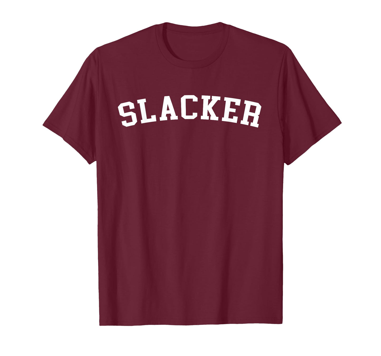 Slacker T-Shirt