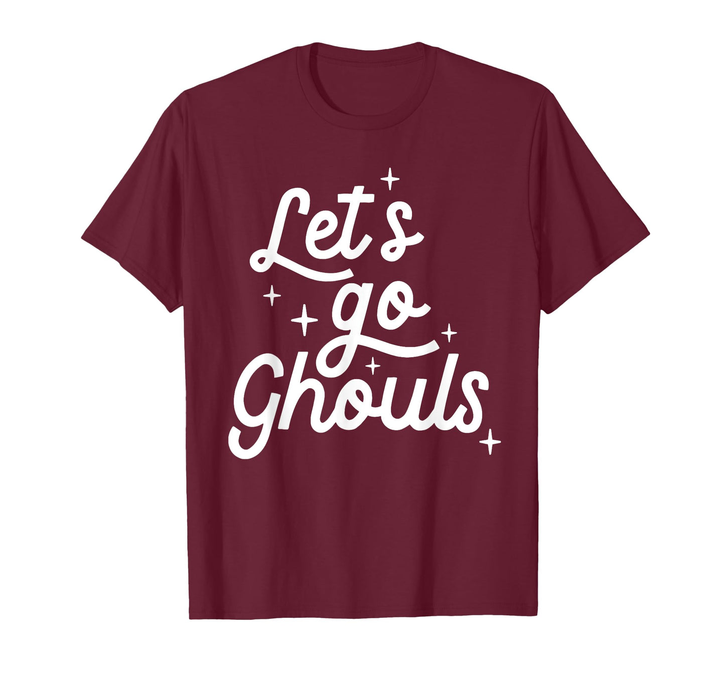 Let Go Ghouls T-Shirt