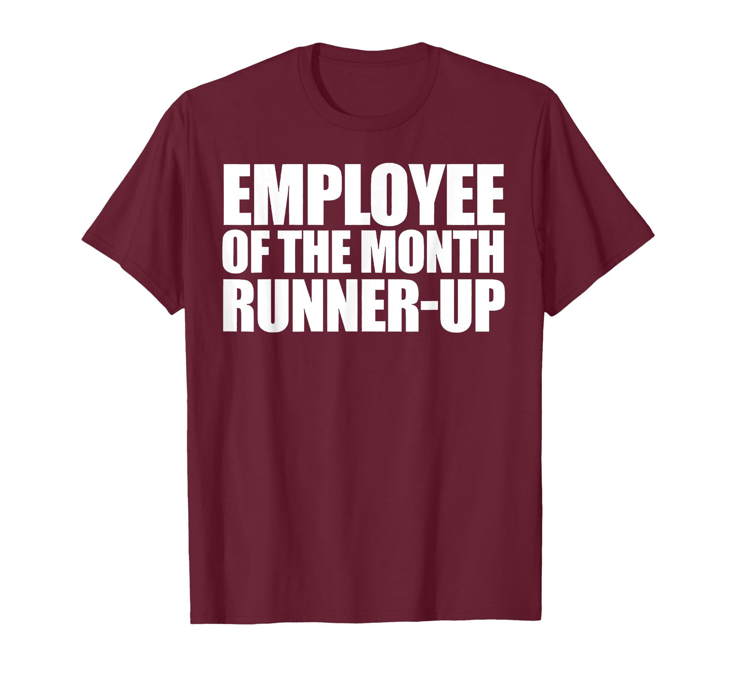 Employee Of The Month Runner-up T-Shirt