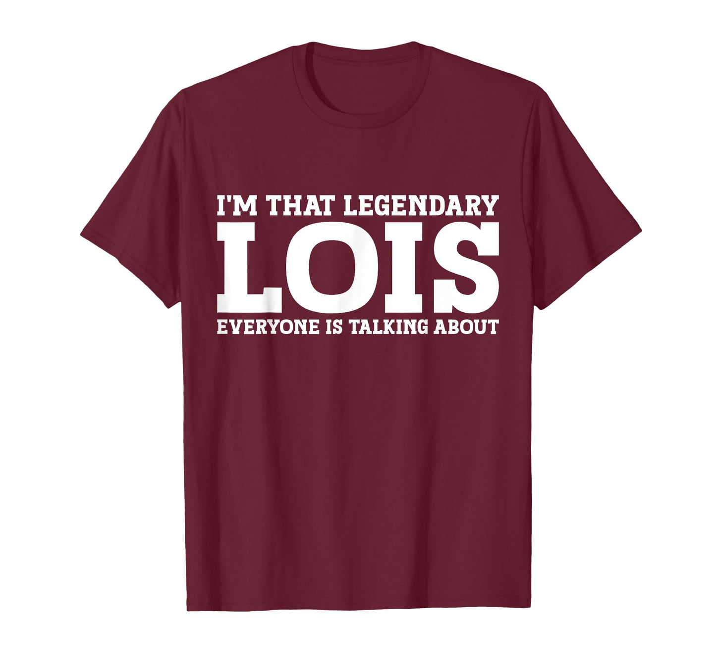 Lois Personal Name Women Girl Funny Lois T-Shirt