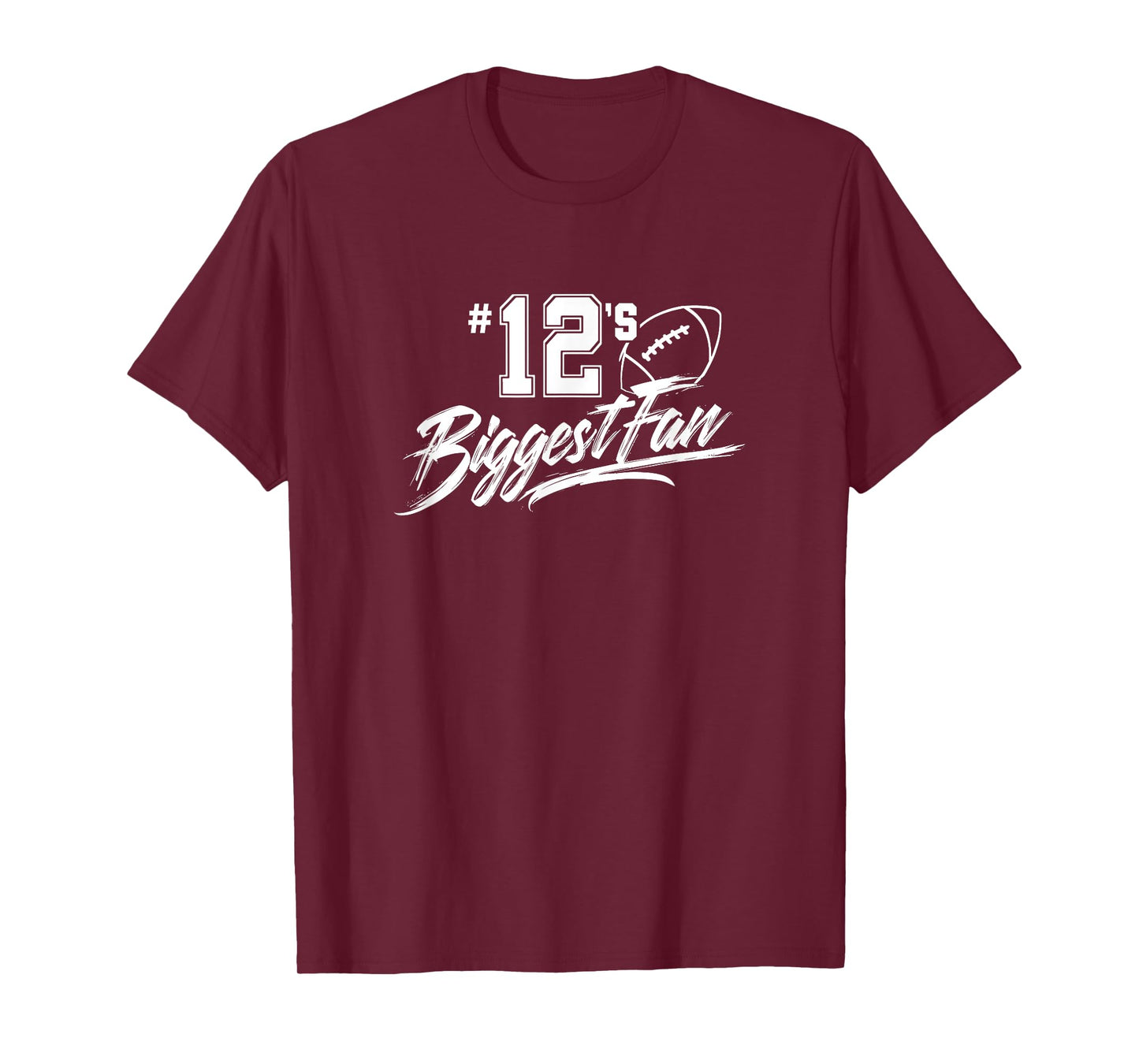 Number 12's Biggest Fan Football Player Mom Dad Family T-Shirt