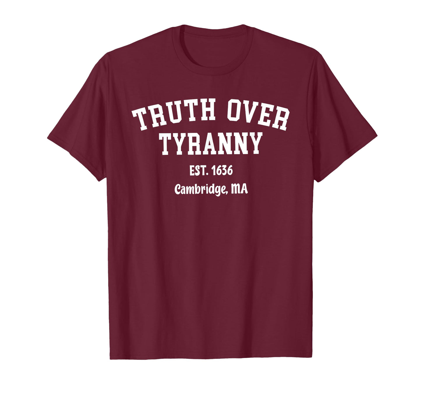 Vintage Truth Over Tyranny Est 1636 Cambridge MA T-Shirt