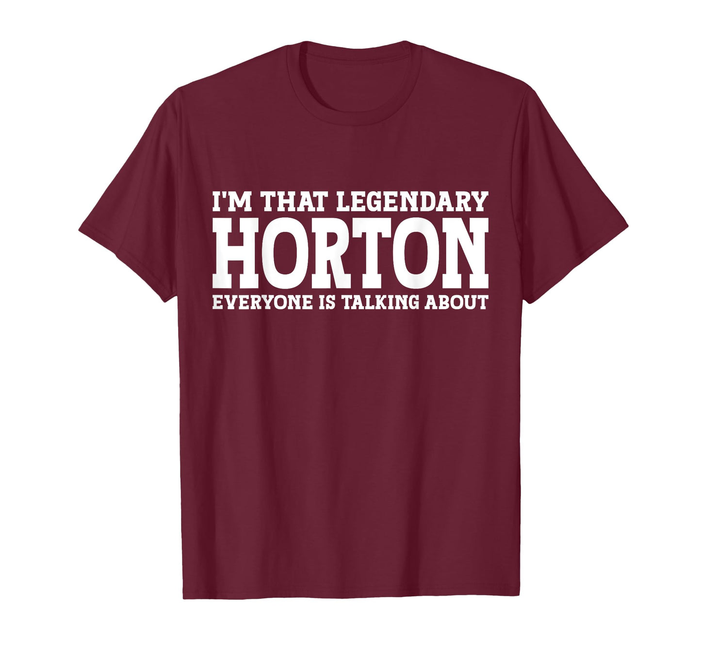 Horton Surname Funny Team Family Last Name Horton T-Shirt