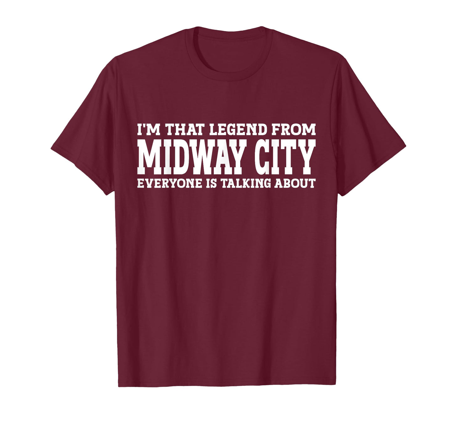 Midway City Hometown CA California Funny Midway City T-Shirt